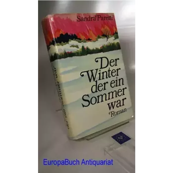 Der Winter der ein Sommer war Roman : Mit Ilustrationen von Christine Ackermann.