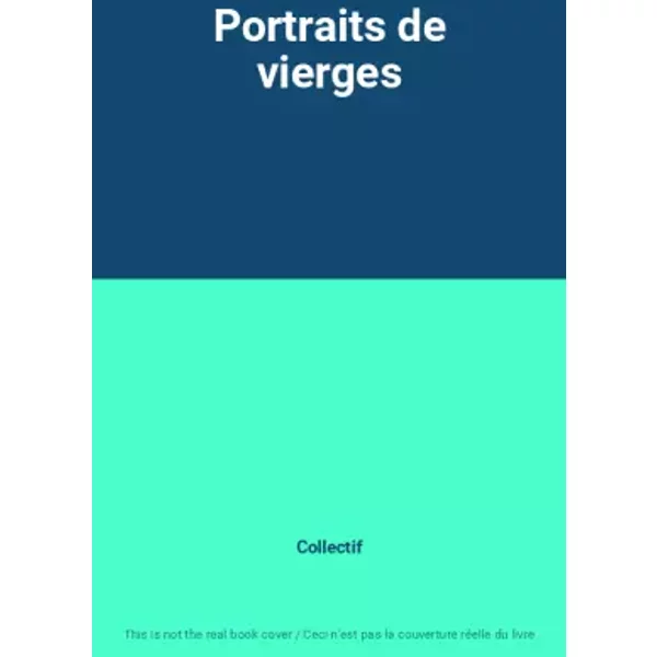 Portraits De Vierges - Collectif-image