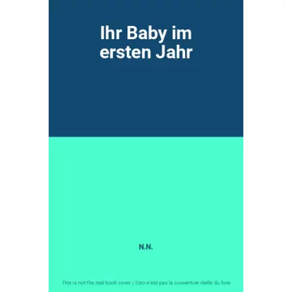 Ihr Baby Im Ersten Jahr - N.N.-image