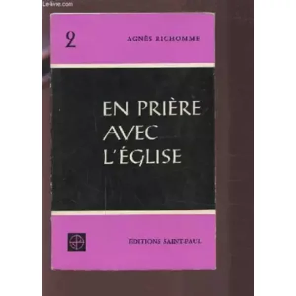 En Priere Avec L'eglise - Tome 2 : De La Septuagenisme A Paques. - Richomme Agnes-image