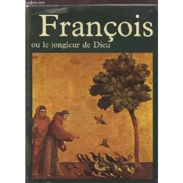 Francois D'assise Ou Le Jongleur De Dieu. - Seailles Andre-image