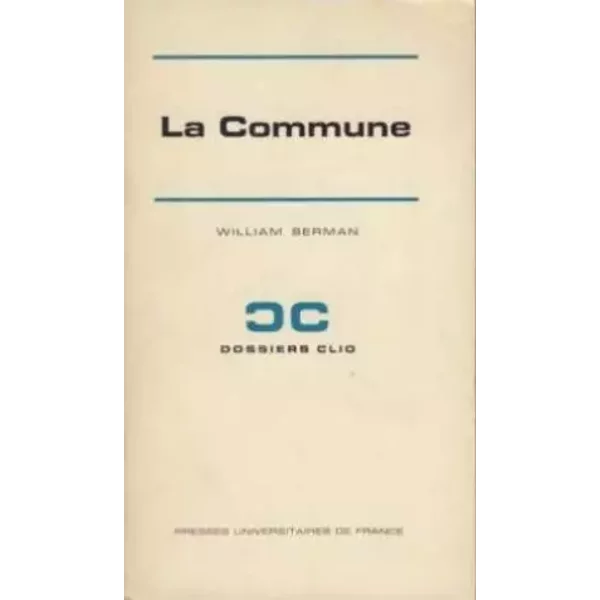 LA COMMUNE - SERMAN WILLIAM