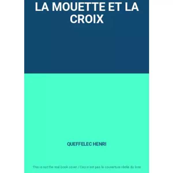 La Mouette Et La Croix - Queffelec Henri-image