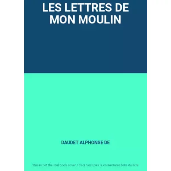 Les Lettres De Mon Moulin - Daudet Alphonse De-image