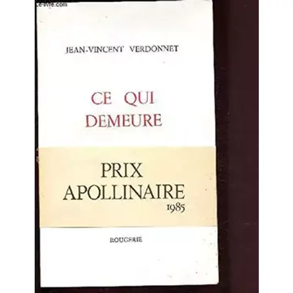CE QUI DEMEURE - Verdonnet Jean-Vincent