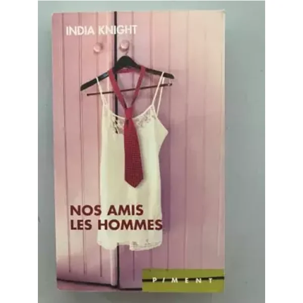 NOS AMIS LES HOMMES - KNIGHT INDIA