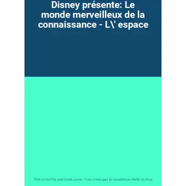 Disney présente: Le monde merveilleux de la connaissance - L' espace