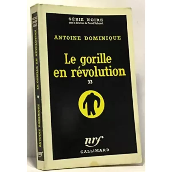 Le Gorille En RéVolution 33 - Dominique Antoine-image