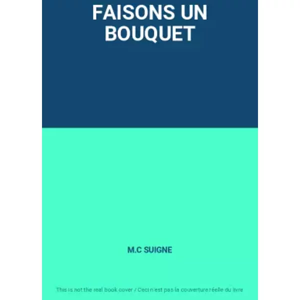 Faisons Un Bouquet - M.C Suigne-image