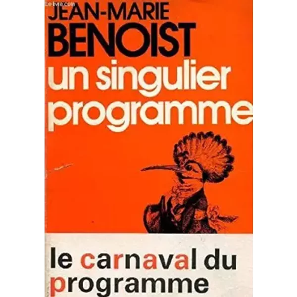 Un Singulier Programme - Jean-Marie Benoist-image