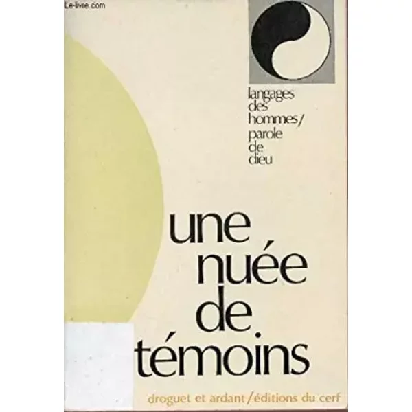 Langage Des Hommes / Paroles De Dieu 1. Une Nuee De Temoins. - JEAN-PIERRE Bagot (Presentation Des Textes)-image