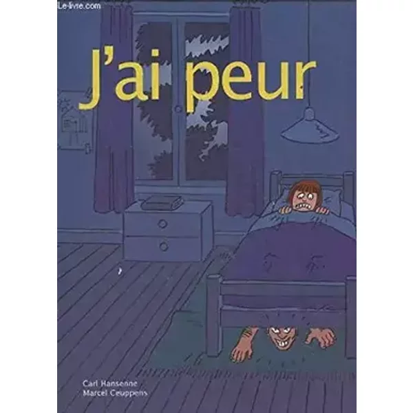 J'ai peur - HANSENNE CARL / CEUPPENS MARCEL