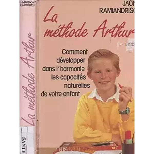 La méthode Arthur - collectif