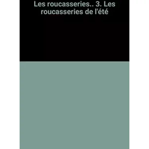 Les Roucasseries De L'éTé - Roucas Jean-image