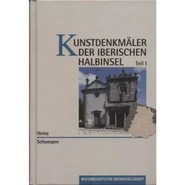 Kunstdenkmaler Der Iberischen Halbinsel. Teil 1: Portugal Und Nordspanien - Heinz Schomann-image