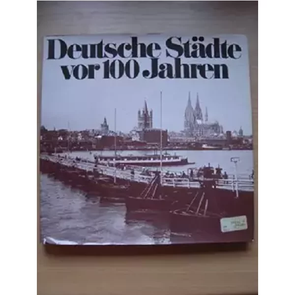 Deutsche Städte vor 100 Jahren, Großband, Bertelsmann, 255 Seiten, tolle Bilder, Widmung auf Vorsatz ansonsten sehr gute Erhaltung