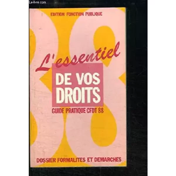 L'essentiel De Vos Droits. Guide Pratique Cfdt 1998. Dossier "FormalitéS Et DéMarches" - Cfdt-image