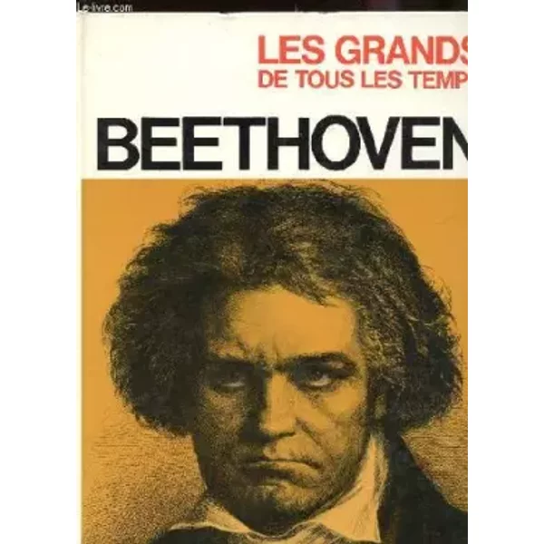 Beethoven / Collection "Les Grands DE Tous LES Temps". - Collectif-image