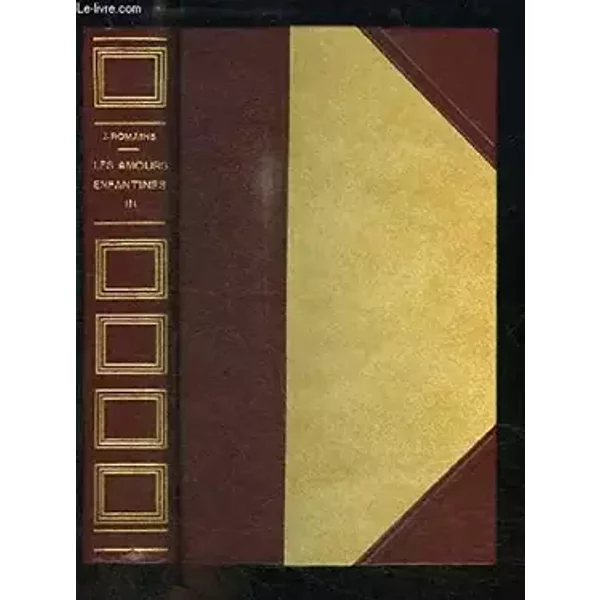 Les amours enfantines (Les Hommes de Bonne Volonté, n°3) - ROMAINS Jules
