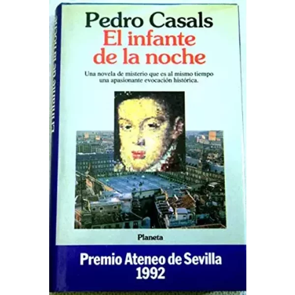 El infante de la noche - Pedro Casals Aldama
