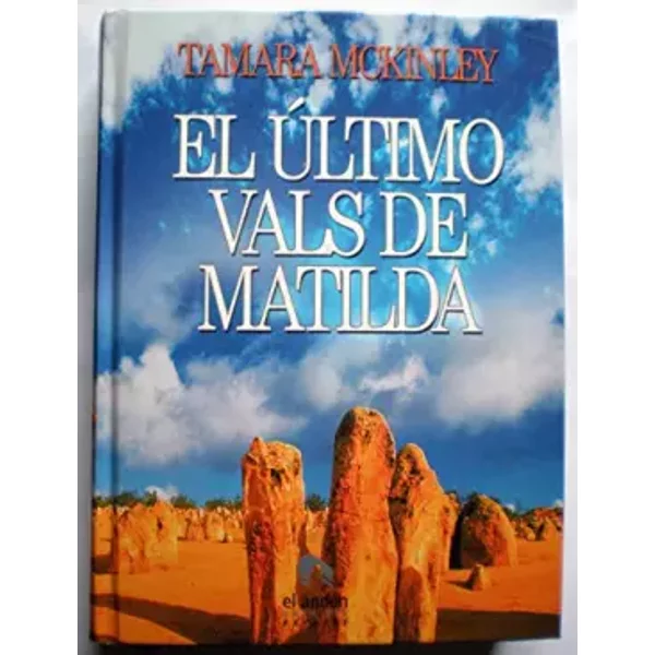El último vals de Matilda - Mckinley Tamara
