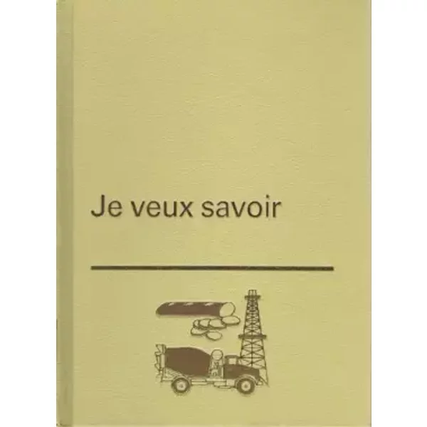 Je veux savoir tome 8 comment on fabrique les choses - Collectif