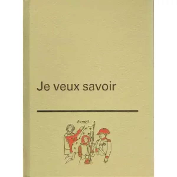 Je veux savoir tome 2 les hommes célèbres - Collectif