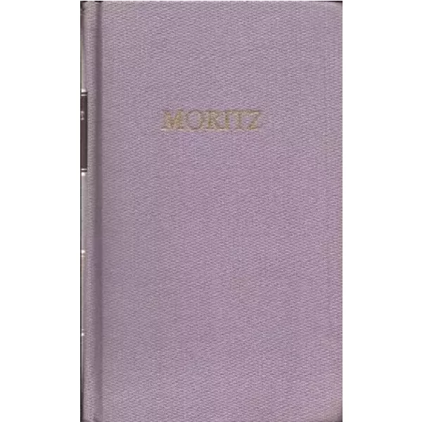 Moritz: Reisen Eines Deutschen in Italien Aufsätze Und Abhandlungen (Volume 1 and 2) - Jürgen Jahn