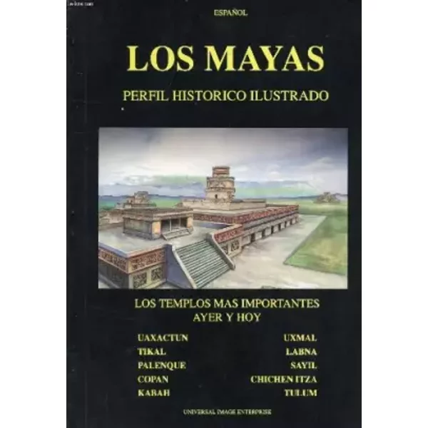 Los Mayas, perfil histórico ilustrado - Unknown