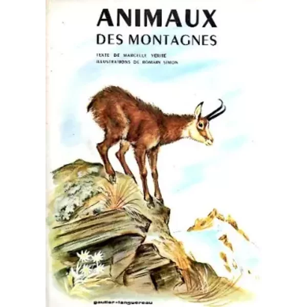 ANIMAUX DE MONTAGNES. - VERITE MARCELLE