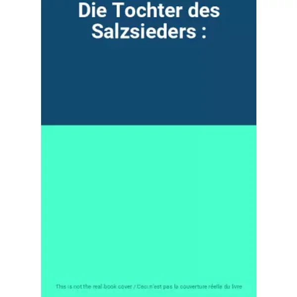Die Tochter Des Salzsieders :-image