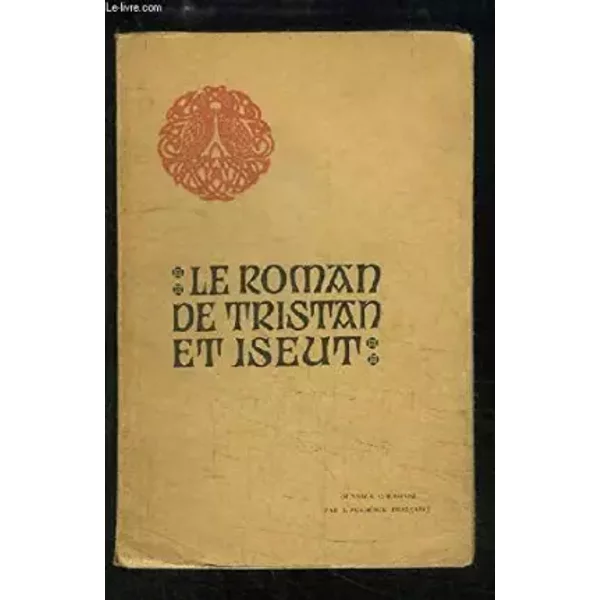 Le Roman De Trsitan Et Iseut. - Bedier Joseph-image