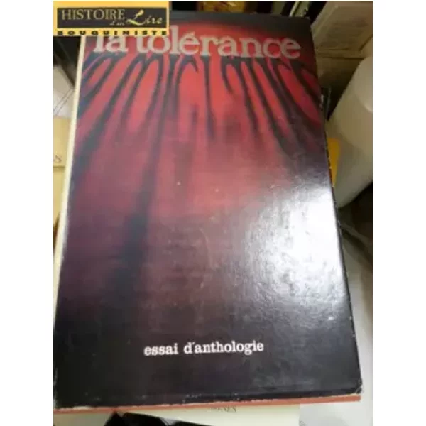 La tolérance Textes réunis et présentés par Zaghloul Morsy - Morsy Zaghloul