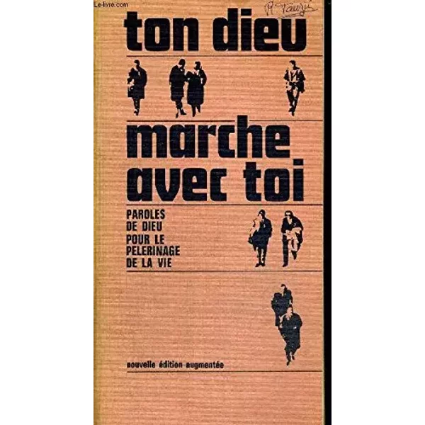 Ton Dieu Marche Avec Toi - Paroles De Dieu Pour Le Pelerinage De La Vie. - Collectif-image