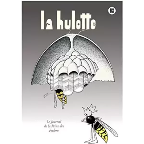 La Hulotte - 92 : Le Journal De La Reine Des Frelons - Collectif-image