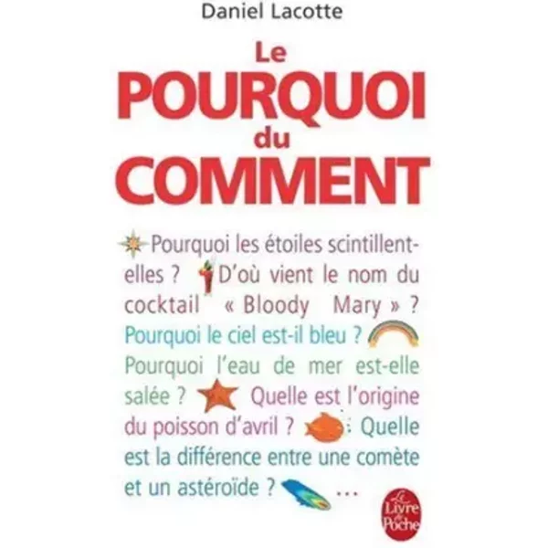 Le Pourquoi Du Comment (Le Livre De Poche) (French Edition) By Lacotte(2009-11-01) - Lacotte-image