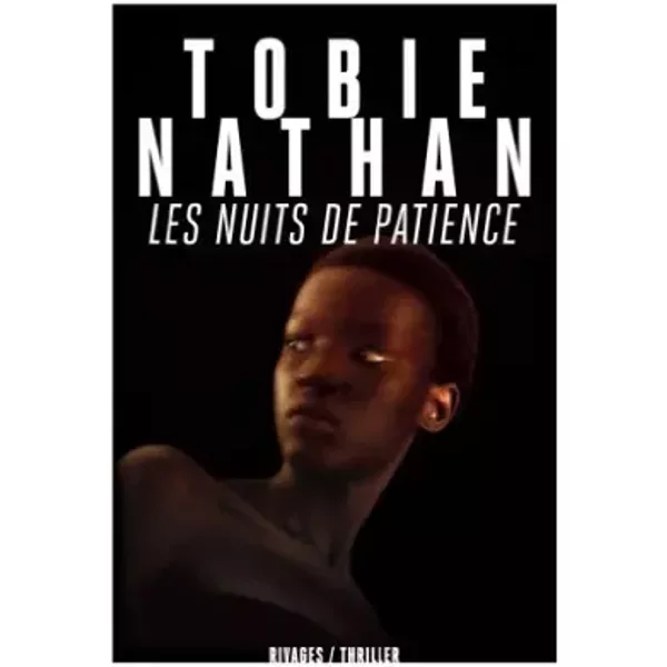 Les nuits de Patience de Nathan, Tobie (2013) Broché - Tobie Nathan