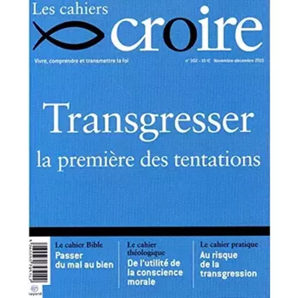 Cahiers croire n°302 nov/decembre 2015 - COLLECTIF
