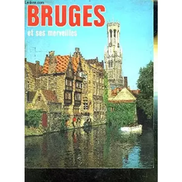 Bruges Et Ses MERVEILLES- 2 - Collectif-image