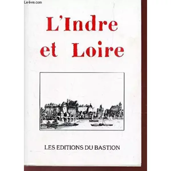 L'INDRE ET LOIRE - COLLECTIF