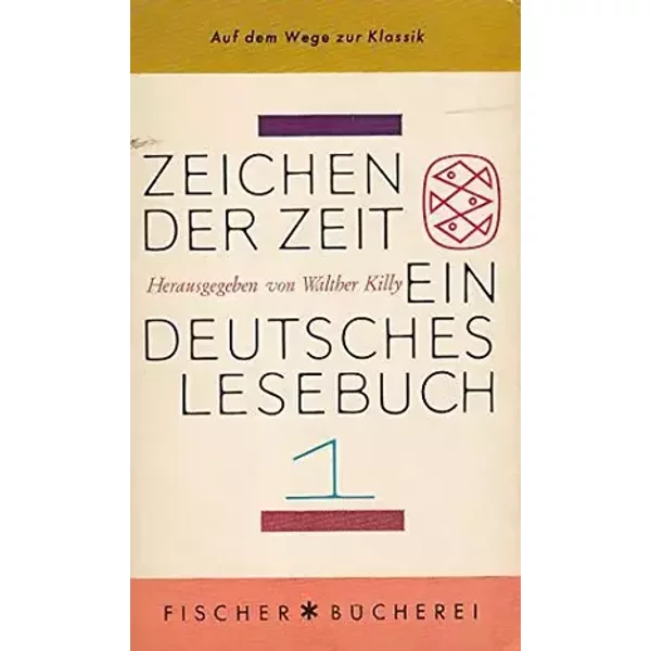 Zeichen der Zeit : Ein deutsches Lesebuch in 4 Bänden Band 1