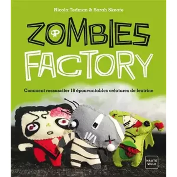 Zombies factory - Nicola Tedman