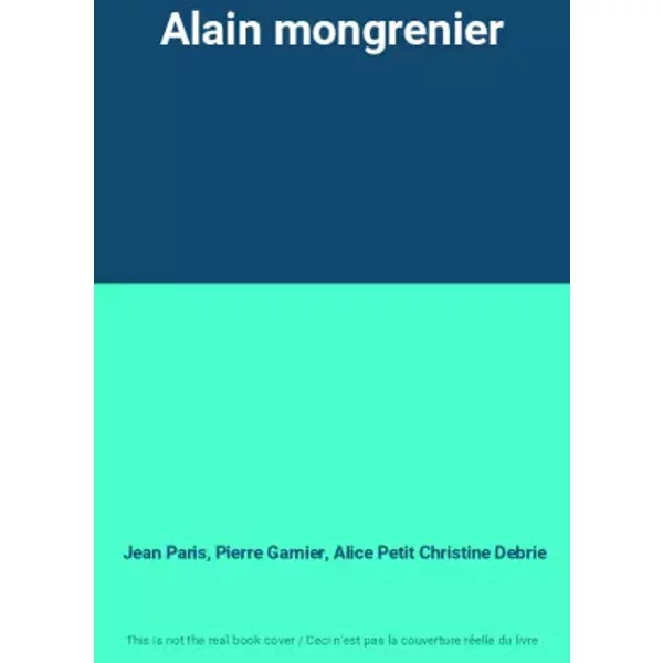 Alain Mongrenier - Jean Paris, Pierre Garnier, Alice Petit Christine Debrie-image