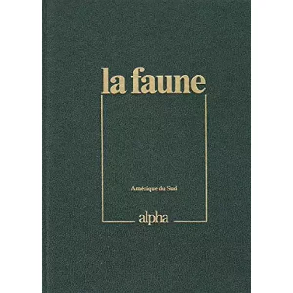 La Faune Tome 24 Amerique Du Sud - Collectif-image