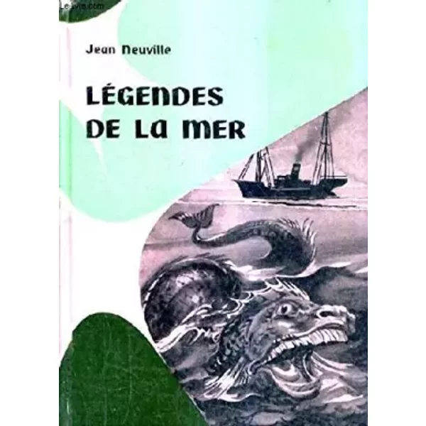 Legendes De La Mer - 3E Edition. - Neuville Jean-image