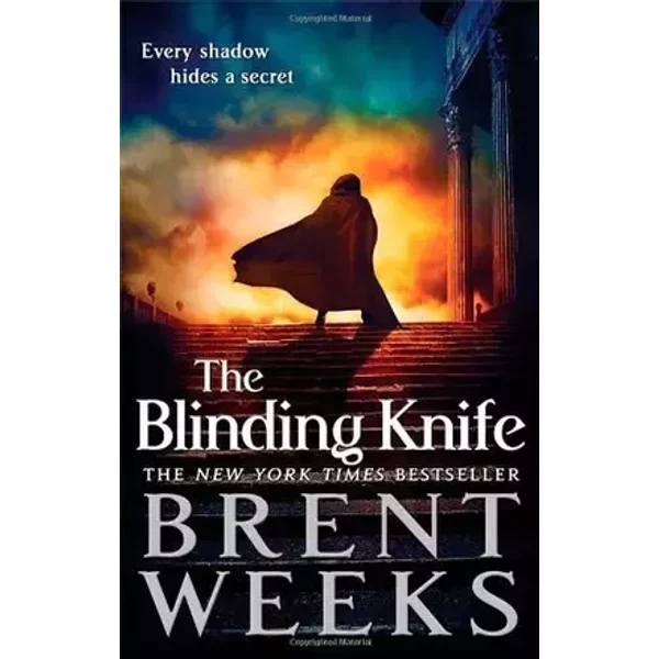 By Brent Weeks The Blinding Knife: Book 2 of Lightbringer - Brent Weeks
