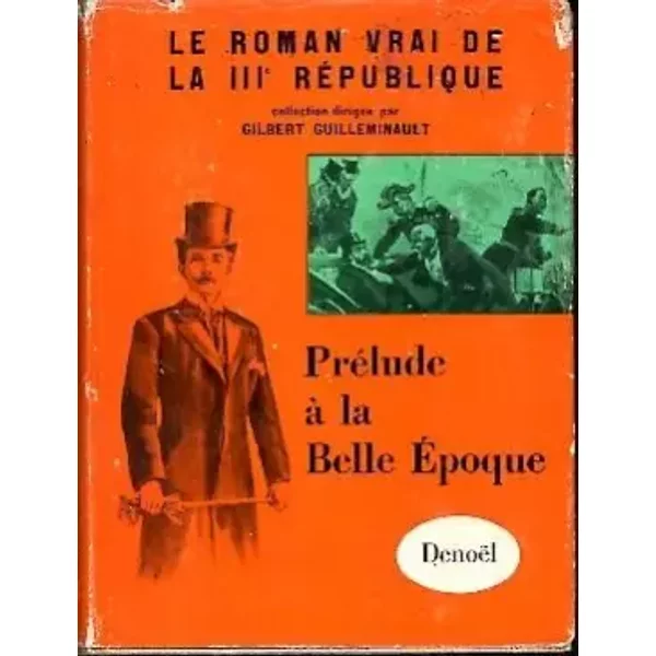 Prelude à la Belle Epoque - GUILLEMINAULT G. (a cura)