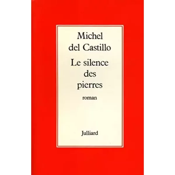 Le Silence Des Pierres / 1975 / Del Castillo, Michel - Michel Del Castillo-image