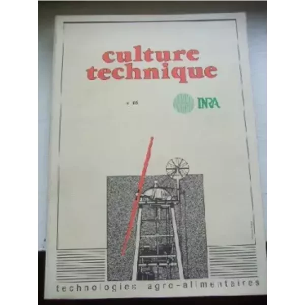 Culture Technique n° 16. Technologies agro-alimentaires. - INRA