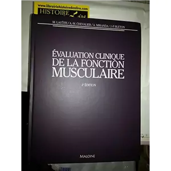 évaluation clinique de la fonction musculaire 2e édition - Lacôte Chevalier Miranda Bleton